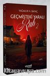 Geçmişteki Yaralı Ruh 2