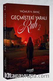 Geçmişteki Yaralı Ruh 2