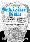 Sekizinci Kıta & Enis Batur Üzerine Yazılar