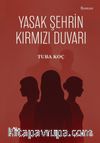 Yasak Şehrin Kırmızı Duvarı
