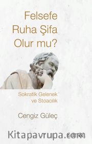 Felsefe Ruha Şifa Olur mu? 