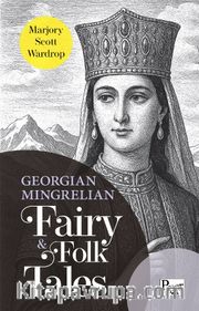Georgian - Mingrelian Fairy / Folk Tales
