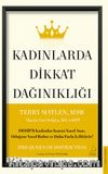 Kadınlarda Dikkat Dağınıklığı & DEHB’li Kadınlar Kaosu Nasıl Aşar, Odağını Nasıl Bulur ve Daha Fazla İş Bitirir?