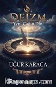 Deizm <br /> Yeni Çağın Dini