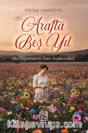 Arafta Beş Yıl