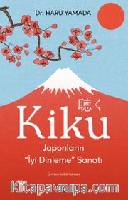 Kiku <br /> Japonların İyi Dinleme Sanatı