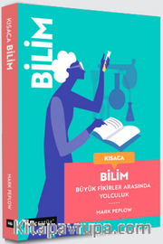Kısaca Bilim <br /> Büyük Fikirler Arasında Yolculuk
