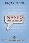 Nasıl Söylemeli?