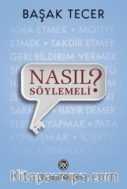 Nasıl Söylemeli?