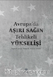 Avrupa’da Aşırı Sağın Tehlikeli Yükselişi