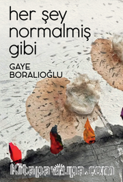 Her Şey Normalmiş Gibi