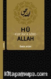 Hû: Kur’an’a Göre Allah
