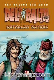 Deli Balta / Kaybolan Bayrak       