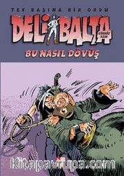 Deli Balta / Bu Nasıl Dövüş