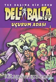Deli Balta / Uçurum Adası