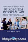 Ortaokul ve Lise Öğrencileri İçin Psikoeğitim Programları & Teori ve Uygulamalar