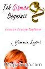 Tek Şişman Beyniniz <br /> Düşünce Gücüyle Zayıflama