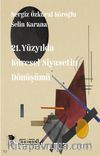 21. Yüzyılda Küresel Siyasetin Dönüşümü