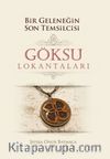 Bir Geleneğin Son Temsilcisi Göksu Lokantaları