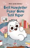 Evcil Hayaletler Pazar Günü Tatil Yapar