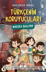 Türkçenin Koruyucuları / Macera Başlıyor  