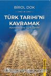 Türk Tarihi’ni Kavramak