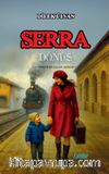 Serra & Dönüş