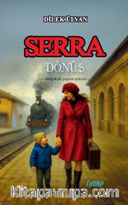 Serra <br /> Dönüş