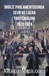 İngiliz Parlamentosunda Sevr ve Lozan Tartışmaları 1920-1924