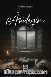 Âsûdeyim