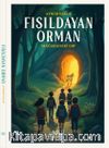 Fısıldayan Orman & Mağaradaki Sır