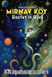 Mırnav Köy <br /> Bastet’in Gücü