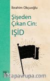 Şişeden Çıkan Cin: Işid