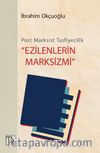 Post-Marksist Tasfiyecilik Ezilenlerin Marksizmi
