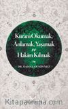 Kur’an’ı Okumak, Anlamak, Yaşamak ve Hakim Kılmak