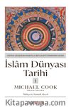 İslam Dünyası Tarihi 1: Ortaya Çıkışından Anadolu Beylikleri Dönemine Kadar