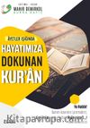 Ayetler Işığında Hayatımıza Dokunan Kuran