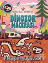 Dinozor Macerası / Kaz, Bul, Keşfet!
