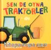 Sen De Oyna / Traktörler 