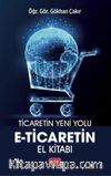 Ticaretin Yeni Yolu & E-Ticaretin El Kitabı