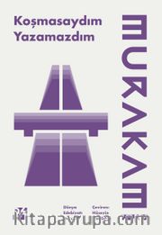 Koşmasaydım Yazamazdım