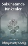 Sukunetimde Birikenler