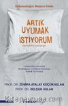 Artık Uyumak İstiyorum