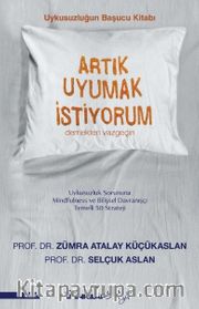 Artık Uyumak İstiyorum