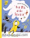 Bir Fil Gibi Sessiz