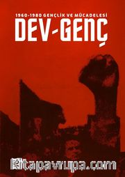 1960-1980 Gençlik ve Mücadelesi Dev-Genç