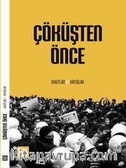 Çöküşten Önce Umutlar ve Kaygılar