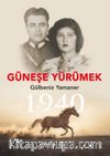 Güneşe Yürümek
