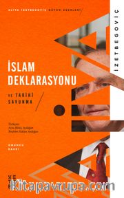 İslam Deklarasyonu ve Tarihi Savunma
