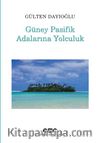 Güney Pasifik Adalarına Yolculuk